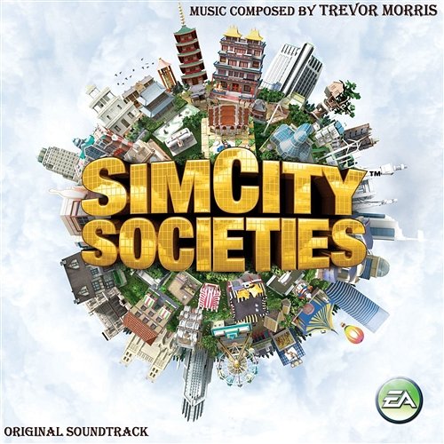 SimCity Societies Trevor Morris & EA Games Soundtrack
