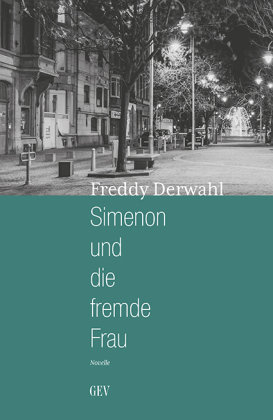 Simenon und die fremde Frau Grenz-Echo Verlag