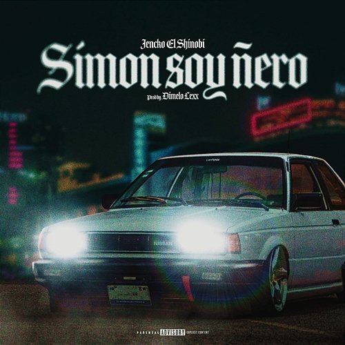 Simón Soy Ñero Jencko el Shinobi & DimeloooLexx