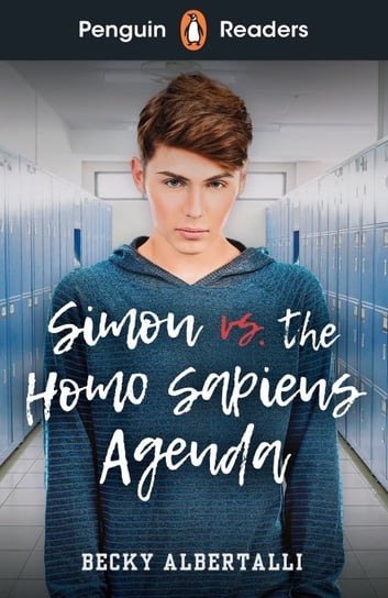 Simon vs. The Homo Sapiens Agenda. Penguin Readers. Level 5 Albertalli Becky