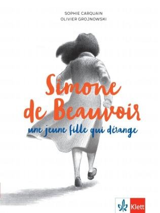 Simone de Beauvoir, une jeune fille qui dérange Klett Sprachen Gmbh