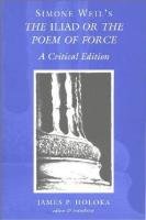 Simone Weil's The Iliad or the Poem of Force Weil Simone