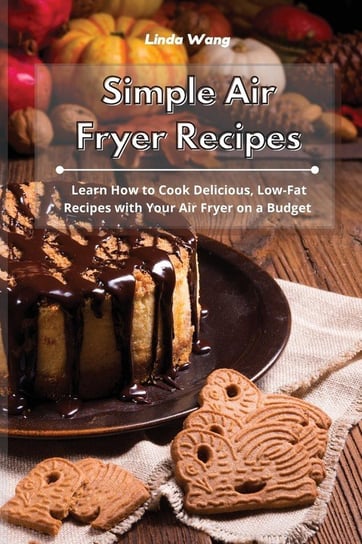 Simple Air Fryer Recipes Wang Linda
