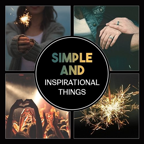 Simple and Inspirational Things – Positive Time with Jazz, Morning Black Coffee, Just Relaxation in Home, Peaceful Atmosphere Best Background Music Collection