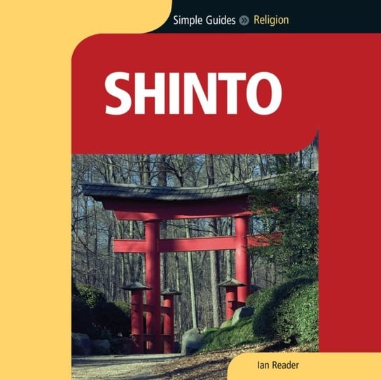 Simple Guides, Shinto Ian Reader, Steven Crossley