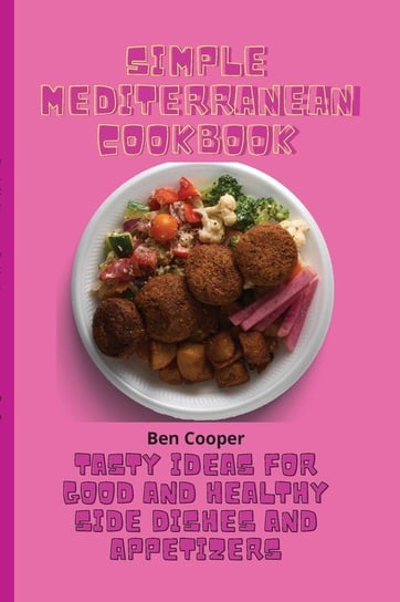 Simple Mediterranean Cookbook Cooper Ben