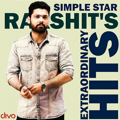 Simple Star Rakshit's Extraordinary Hits B. Ajaneesh Loknath