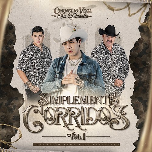 Simplemente Corridos, Vol. 1 Cornelio Vega, Su Dinastia