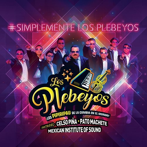 #Simplemente Los Plebeyos Los Plebeyos
