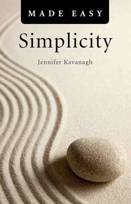 Simplicity Made Easy Jennifer Kavanagh