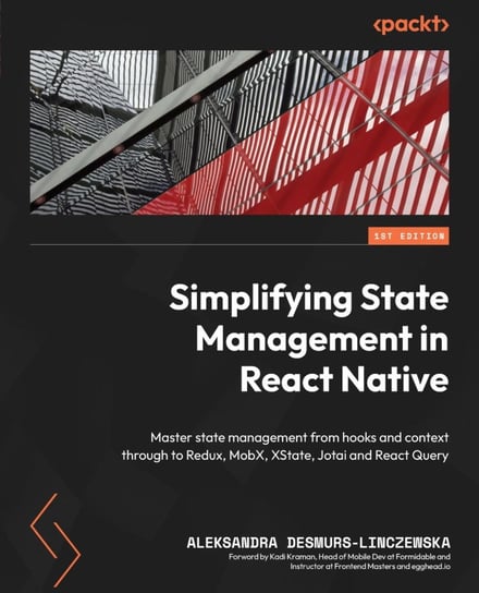 Simplifying State Management in React Native - ebook epub Aleksandra Desmurs-Linczewska