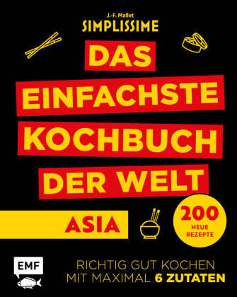 Simplissime - Das einfachste Kochbuch der Welt: Asiatische Küche Edition Michael Fischer