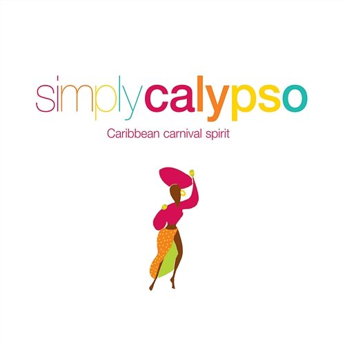 Simply Calypso - Caribbean Carnival Spirit Various Artists