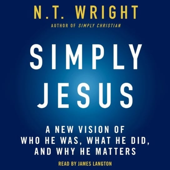 Simply Jesus Wright N. T.