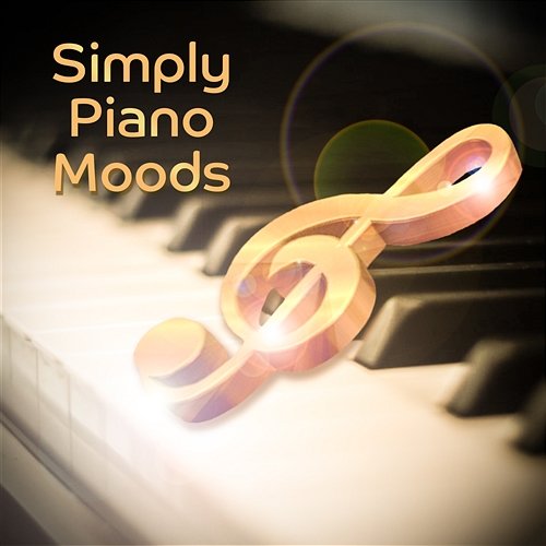 Simply Piano Moods: Most Relaxing Jazz Piano Music in the Universe Relaxing Piano Music Oasis