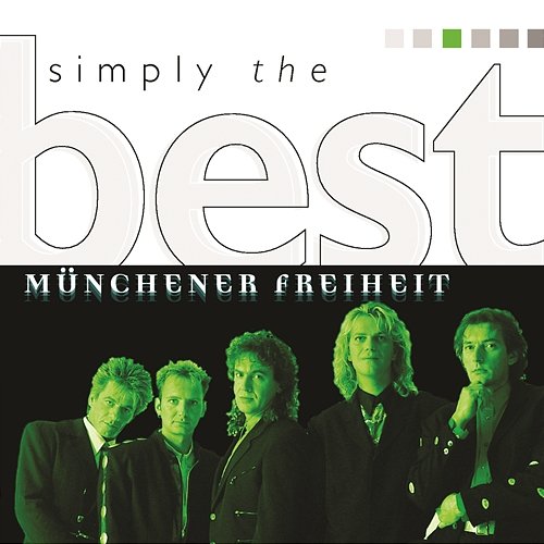 Simply The Best Münchener Freiheit