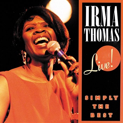 Simply The Best: Live! Irma Thomas