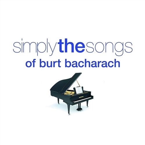 Simply The Songs Of Burt Bacharach Various Artists