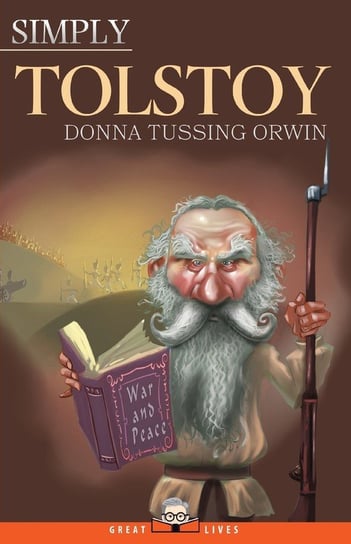 Simply Tolstoy Tussing Orwin Donna