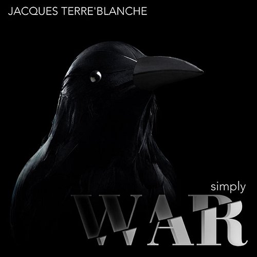 Simply War Jacques Terre'Blanche