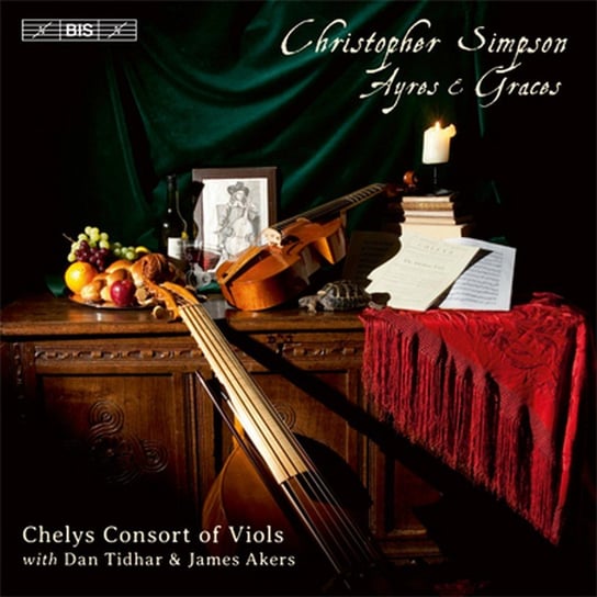 Simpson: Ayres & Graces Tidhar Dan, Akers James, Chelys Consort of Viols