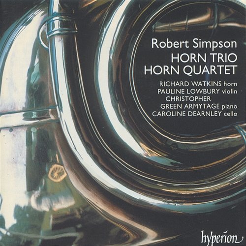 Simpson: Horn Quartet & Horn Trio Richard Watkins, Pauline Lowbury, Christopher Green-Armytage