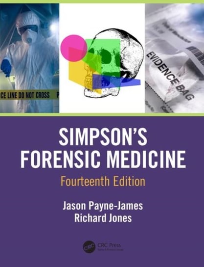 Simpsons Forensic Medicine, 14th Edition Opracowanie zbiorowe