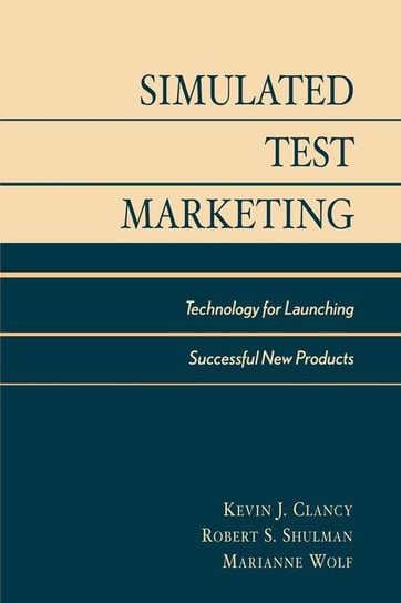 Simulated Test Marketing Clancy Kevin J.
