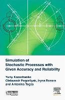 Simulation of Stochastic Processes with Given Accuracy and Reliability Kozachenko Yuriy V., Pogorilyak Oleksandr O., Rozora Iryna V.