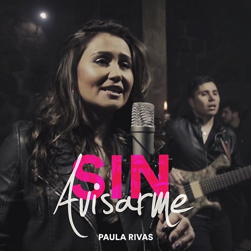 Sin Avisarme Paula Rivas