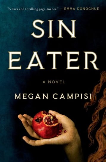 Sin Eater: A Novel Campisi Megan