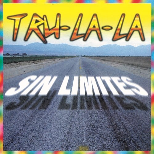 Sin Límites Tru La La