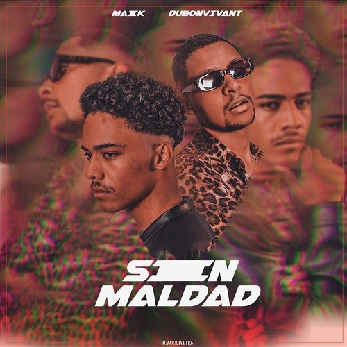 Sin Maldad Maik & DUBONVIVANT