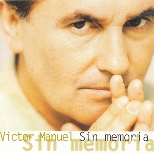Sin Memoria Victor Manuel