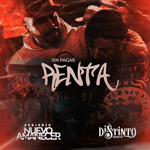 Sin Pagar Renta DISTINTO NORTE feat. Conjunto Nuevo Amanecer
