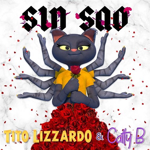 Sin Sao Tito Lizzardo & Catty B