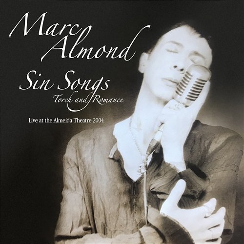 Sin Songs, Torch & Romance Marc Almond