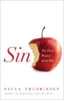 Sin: The Early History of an Idea Fredriksen Paula