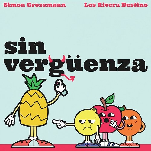 Sin Vergüenza Simon Grossmann & Los Rivera Destino