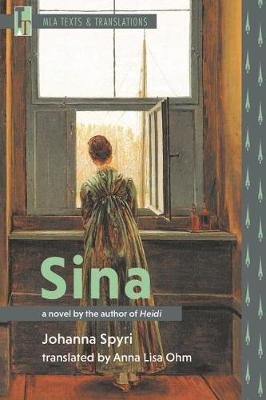 Sina: A Novel by the Author of Heidi Spyri Johanna