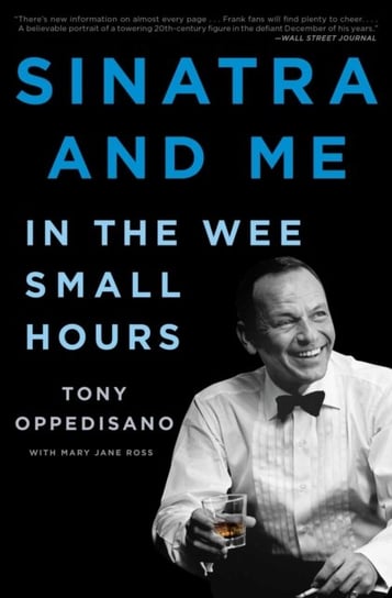 Sinatra and Me: In the Wee Small Hours Tony Oppedisano