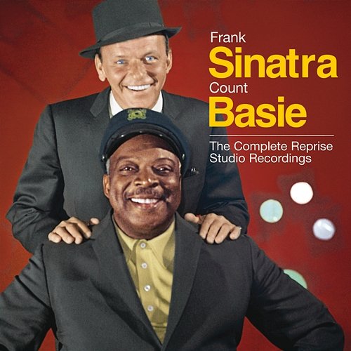 Sinatra/Basie: The Complete Reprise Studio Recordings Frank Sinatra, Count Basie