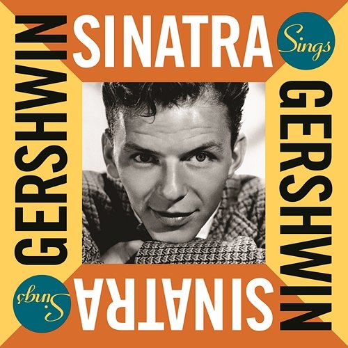 Sinatra Sings Gershwin Frank Sinatra