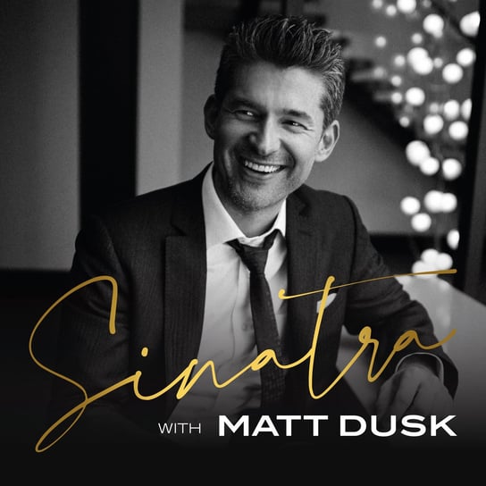 Sinatra With Matt Dusk Dusk Matt