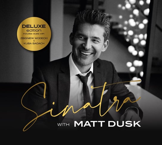 Sinatra With Matt Dusk (Deluxe Edition) Dusk Matt