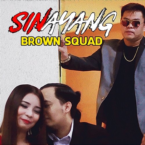Sinayang Brown Squad