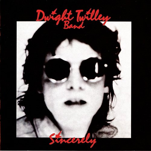 Sincerely Dwight Twilley Band