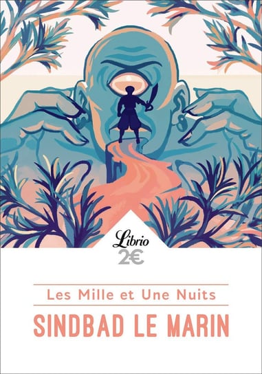 Sindbad le marin (Les Mille et Une Nuits) Opracowanie zbiorowe