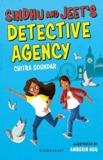 Sindhu and Jeets Detective Agency: A Bloomsbury Reader Soundar Chitra