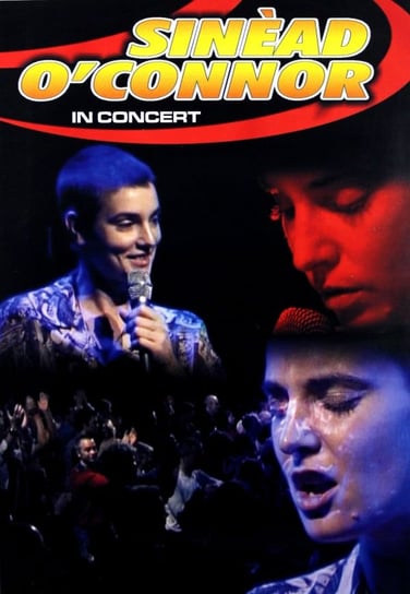 Sinead O'Connor: In Concert Various Directors
